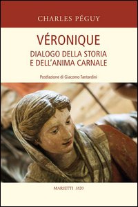 Veronique_Dialogo_Della_Storia_E_Dell`anima_Carnale_-Peguy_Charles
